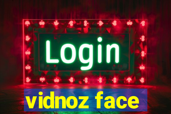 vidnoz face